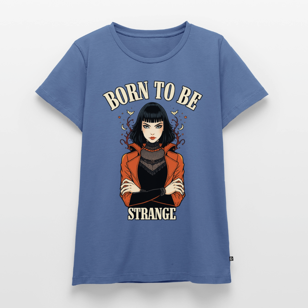 Frauen Premium T-Shirt – Born to be Strange - stone blue