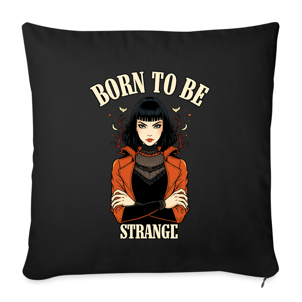 Kissenbezug 45 × 45 cm – Born to be Strange - black
