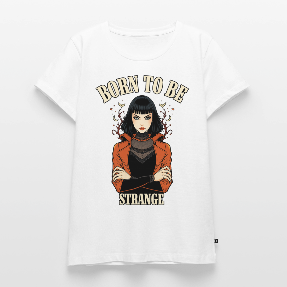 Frauen Premium T-Shirt – Born to be Strange - white