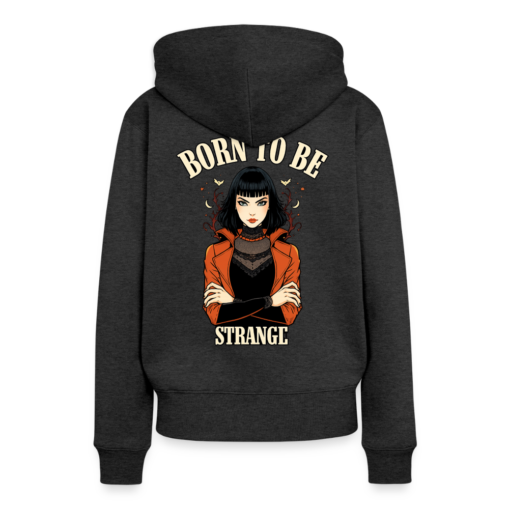 Women’s Premium Hoodie - Born to be Strange - heather anthracite