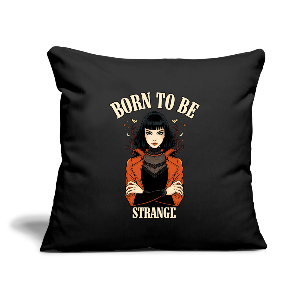 Kissenbezug 45 × 45 cm – Born to be Strange - black