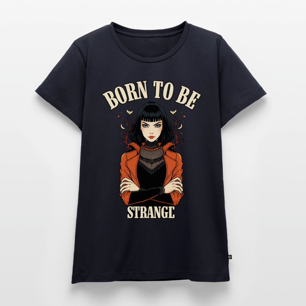 Frauen Premium T-Shirt – Born to be Strange - navy