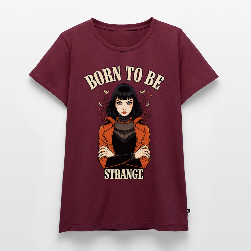 Frauen Premium T-Shirt – Born to be Strange - burgundy