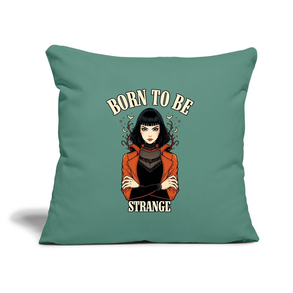 Kissenbezug 45 × 45 cm – Born to be Strange - cypress green