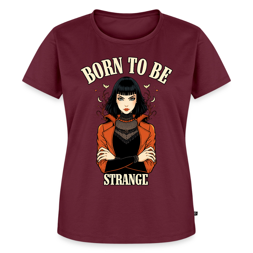 Frauen Premium T-Shirt – Born to be Strange - burgundy